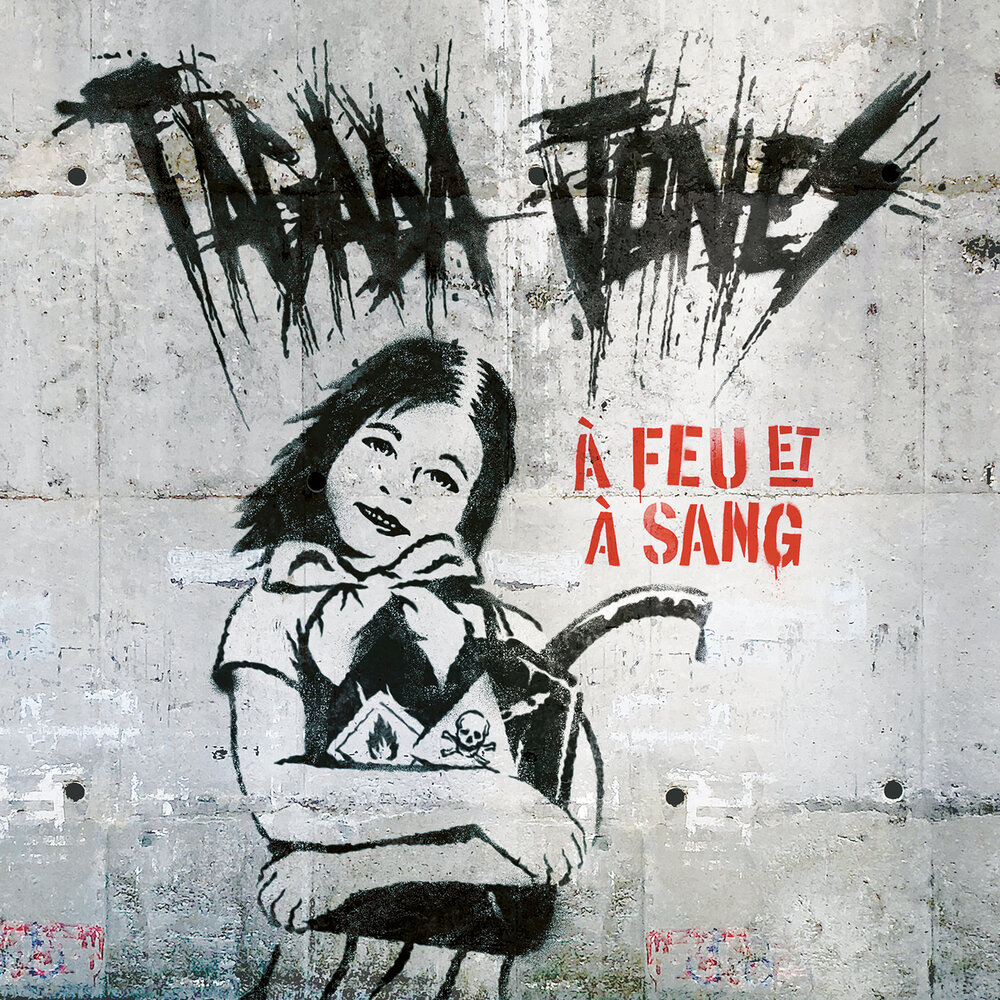 Tagada Jones – A Feu Et A sang